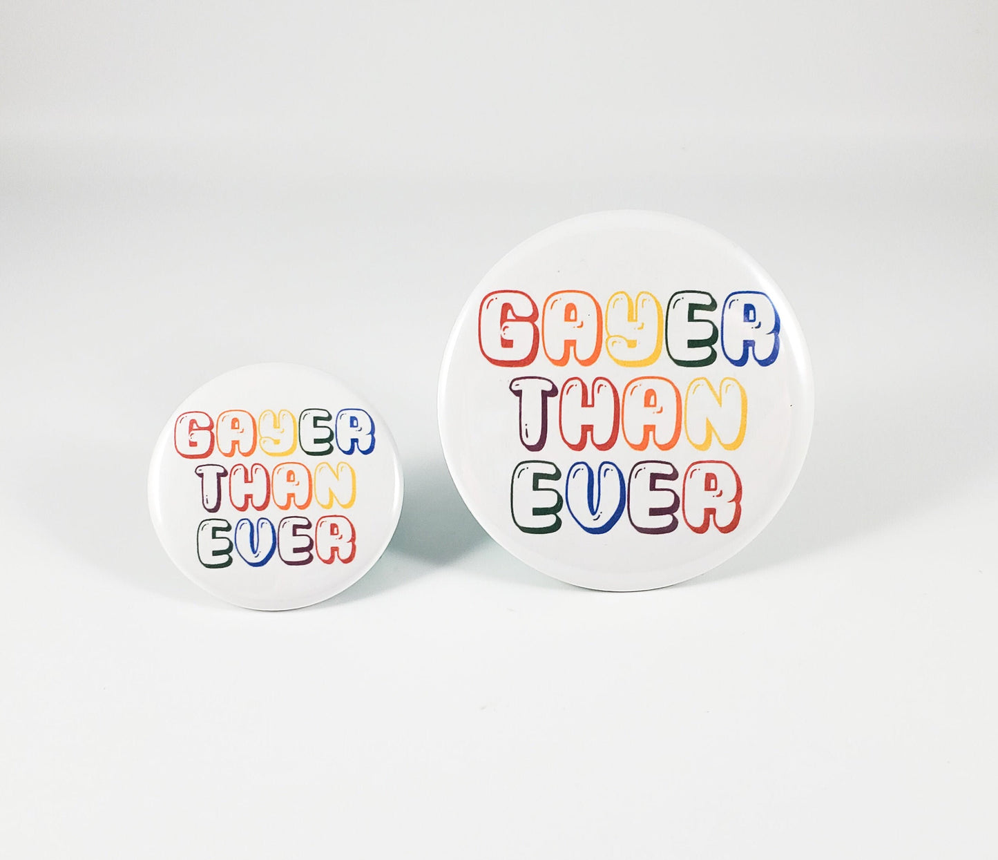 Gayer Than Ever button pin