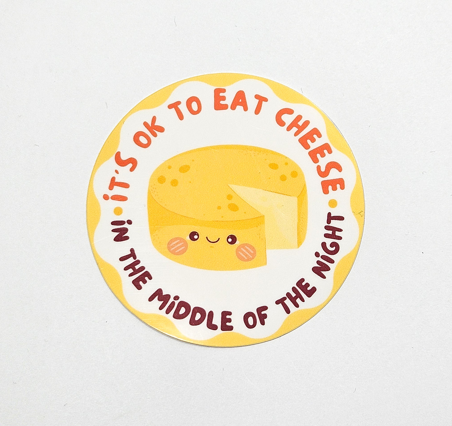 It's Ok To Eat Cheese In The Middle Of The Night Sticker
