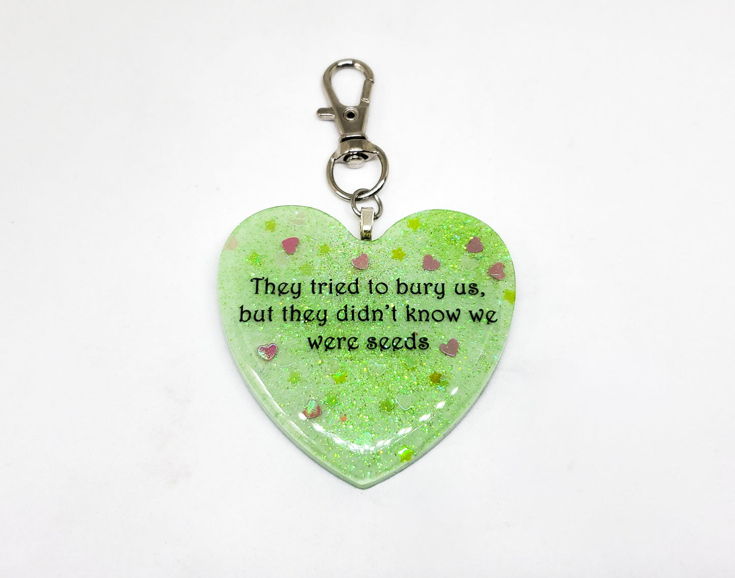 They tried to bury us, but they didn't know we were seeds heart keychain