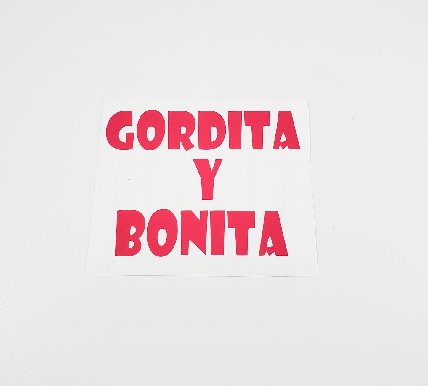Gordita y bonita vinyl decal sticker
