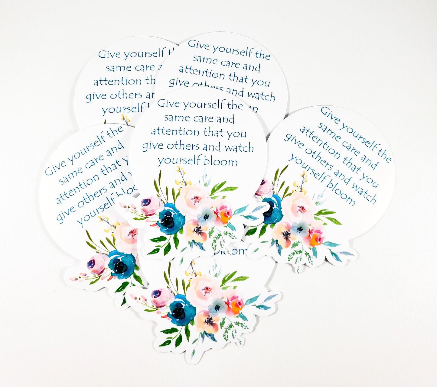 Give yourself the same care and attention that you give others and watch yourself bloom sticker