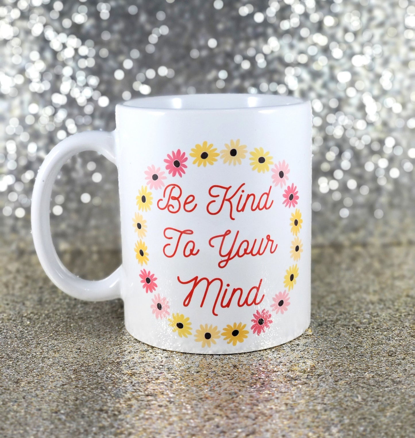 Be Kind to Your Mind mug